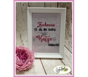 Stickdatei - Spruch "Zuhause ist da, wo meine Katze / mein Kater herrscht"